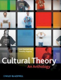 Imre Szeman - Cultural Theory: An Anthology - 9781405180832 - V9781405180832