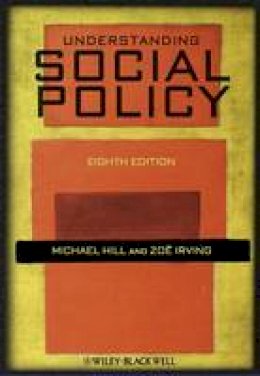 Michael Hill - Understanding Social Policy - 9781405181761 - V9781405181761