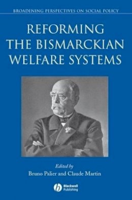 Palier - Reforming the Bismarckian Welfare Systems - 9781405183482 - V9781405183482