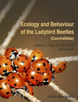 . Ed(S): Hodek, Ivo; Honek, A.; Van Emden, Helmut F. - Ecology and Behaviour of the Ladybird Beetles (Coccinellidae) - 9781405184229 - V9781405184229