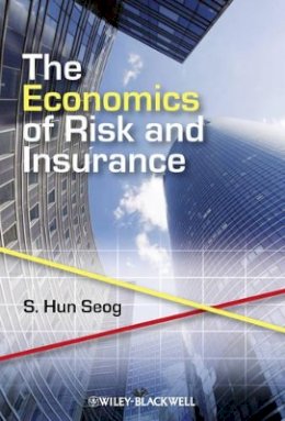 S. Hun Seog - The Economics of Risk and Insurance - 9781405185523 - V9781405185523