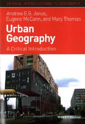 Andrew E. G. Jonas - Urban Geography: A Critical Introduction - 9781405189798 - V9781405189798