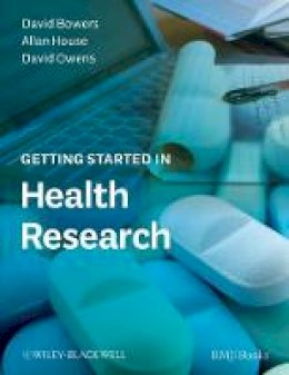 David Bowers - Getting Started in Health Research - 9781405191487 - V9781405191487