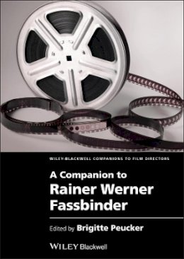 Brigitte Peucker - A Companion to Rainer Werner Fassbinder - 9781405191630 - V9781405191630