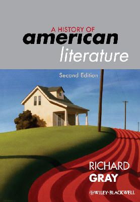 Richard Gray - A History of American Literature - 9781405192286 - V9781405192286