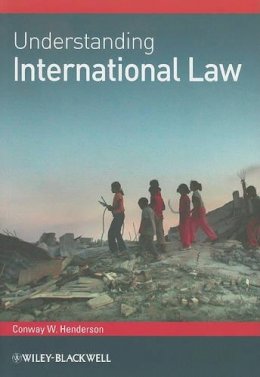 Conway W. Henderson - Understanding International Law - 9781405197656 - V9781405197656