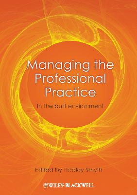 Hedley Smyth - Managing the Professional Practice: In the Built Environment - 9781405199759 - V9781405199759