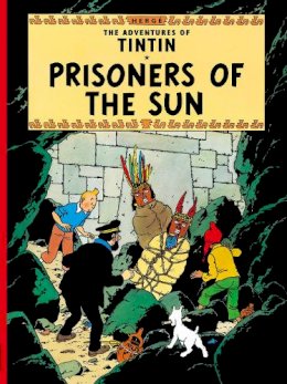 Hergé - Prisoners of the Sun (The Adventures of Tintin) - 9781405206259 - V9781405206259