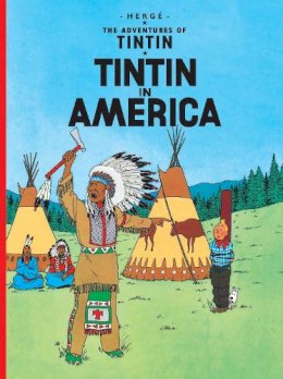 Herge - Tintin in America (The Adventures of Tintin) - 9781405208024 - 9781405208024