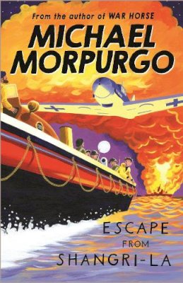 Michael Morpurgo - Escape from Shangri-La - 9781405226707 - V9781405226707