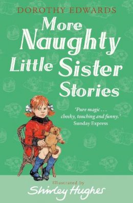 Dorothy Edwards - More Naughty Little Sister Stories (My Naughty Little Sister) - 9781405253383 - V9781405253383