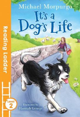 Michael Morpurgo - It´s a Dog´s Life - 9781405282567 - V9781405282567