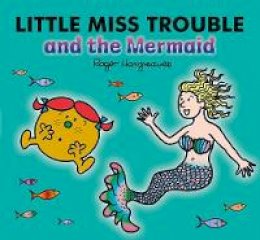 Adam Hargreaves - Little Miss Trouble and the Mermaid - 9781405292382 - 9781405292382