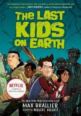 Max Brallier - The Last Kids on Earth (The Last Kids on Earth) - 9781405295093 - 9781405295093