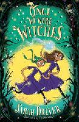 Sarah Driver - Once We Were Witches (Once We Were Witches, Book 1) - 9781405295543 - 9781405295543