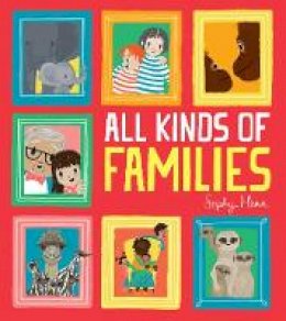 Sophy Henn - All Kinds of Families - 9781405298230 - 9781405298230