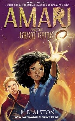 Bb Alston - Amari and the Great Game (Amari and the Night Brothers) - 9781405298643 - 9781405298643