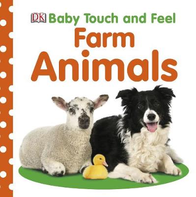 Dk - Baby Touch and Feel Farm Animals - 9781405392570 - 9781405392570