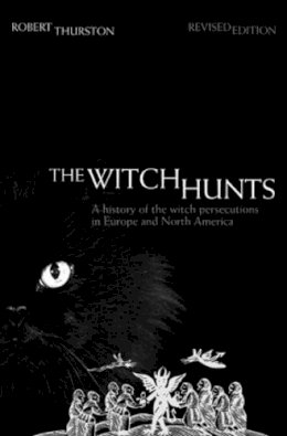 Robert Thurston - The Witch Hunts - 9781405840835 - V9781405840835