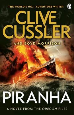 Clive Cussler - Piranha: Oregon Files #10 - 9781405914437 - V9781405914437