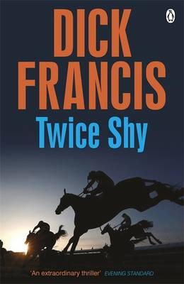 Dick Francis - TWICE SHY - 9781405916929 - V9781405916929