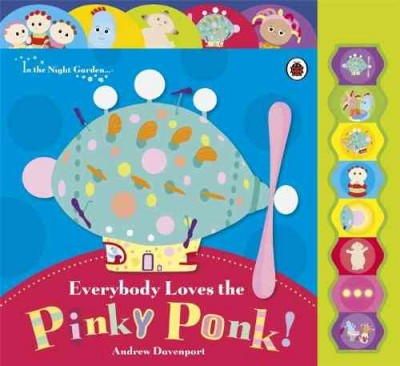 In The Night Garden - In the Night Garden: Everybody loves the Pinky Ponk! - 9781405918480 - V9781405918480