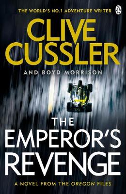 Clive Cussler - The Emperor´s Revenge: Oregon Files #11 - 9781405923781 - V9781405923781