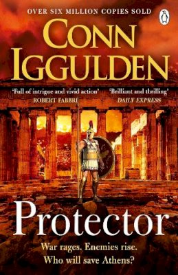 Conn Iggulden - Protector: The Sunday Times bestseller that ´Bring[s] the Greco-Persian Wars to life in brilliant detail. Thrilling´ DAILY EXPRESS - 9781405944045 - 9781405944045