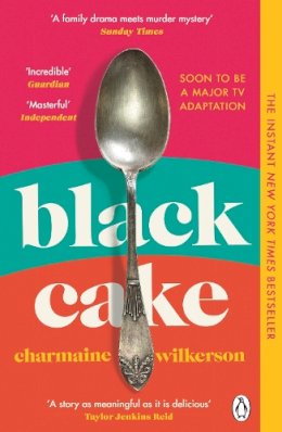 Charmaine Wilkerson - Black Cake: The compelling and beautifully written New York Times bestseller 2022 - 9781405950084 - 9781405950084