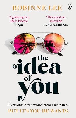 Robinne Lee - The Idea of You: The unforgettable and addictive Richard and Judy romance about the man everyone is talking about - 9781405950367 - 9781405950367