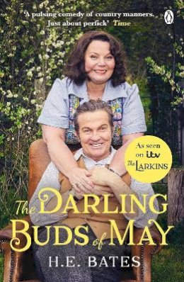 H. E. Bates - The Darling Buds of May: Inspiration for the ITV drama The Larkins starring Bradley Walsh - 9781405952279 - 9781405952279