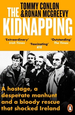 Ronan McGreevy & Tommy Conlon - The Kidnapping - 9781405959018 - 9781405959018