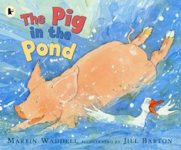 Martin Waddell - The Pig in the Pond - 9781406301595 - V9781406301595