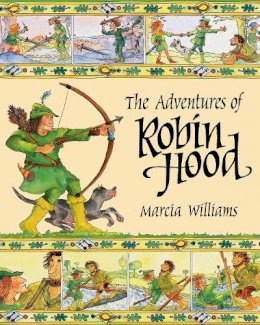 Marcia Williams - The Adventures of Robin Hood - 9781406311372 - V9781406311372