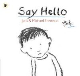 Jack Foreman - Say Hello - 9781406313598 - V9781406313598