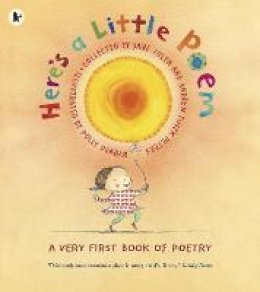 Yolen  Jane - Here´s a Little Poem: A Very First Book of Poetry - 9781406327113 - V9781406327113