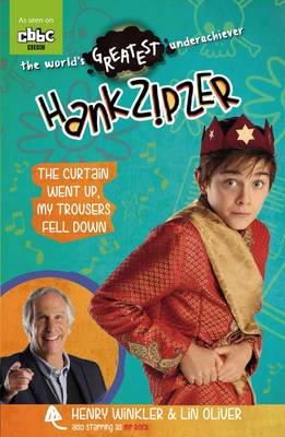 Henry Winkler - Hank Zipzer 11: The Curtain Went Up, My Trousers Fell Down - 9781406346381 - V9781406346381