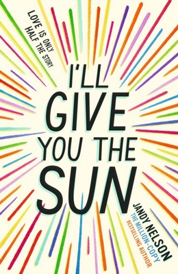 Jandy Nelson - I'll Give You the Sun Re-issue - 9781406362220 - 9781406362220