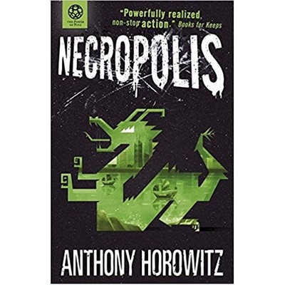 Anthony Horowitz - THE POWER OF FIVE NECROPOLIS - 9781406371505 - 9781406371505