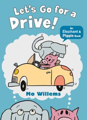 Mo Willems - Let´s Go for a Drive! - 9781406373578 - V9781406373578