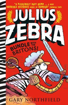 Gary Northfield - Julius Zebra: Bundle with the Britons! - 9781406373721 - V9781406373721