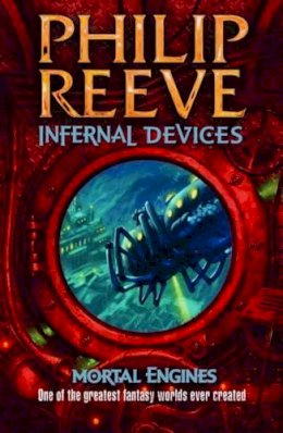 Philip Reeve - Infernal Devices (Mortal Engines Quartet 3) - 9781407110936 - KI20003609