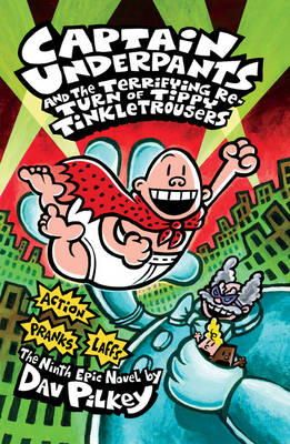 Dav Pilkey - Captain Underpants and the Terrifying Return of Tippy Tinkletrousers - 9781407133300 - 9781407133300