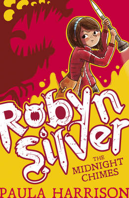 Paula Harrison - Robyn Silver: The Midnight Chimes - 9781407170589 - KSG0014795