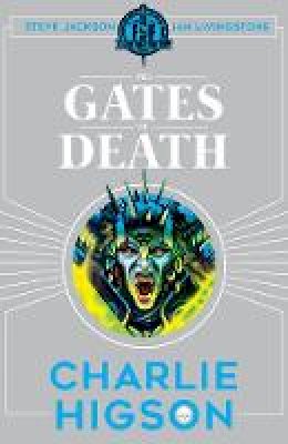 Charlie Higson - Fighting Fantasy: The Gates of Death - 9781407186306 - 9781407186306