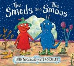 Julia Donaldson - The Smeds and the Smoos PB - 9781407196657 - 9781407196657