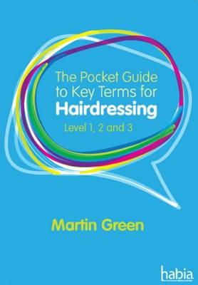 Martin Green - Hairdressing Glossary (Pocket Guide) - 9781408060414 - V9781408060414