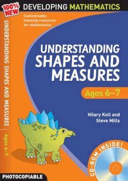 Hilary Koll - Understanding Shapes and Measures: Ages 6-7 (100% New Developing Mathematics) - 9781408100585 - V9781408100585