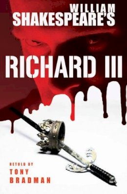 Tony Bradman - Richard III (Shakespeare Today) - 9781408104712 - V9781408104712