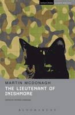 Martin McDonagh - The Lieutenant of Inishmore (Student Editions) - 9781408111079 - V9781408111079